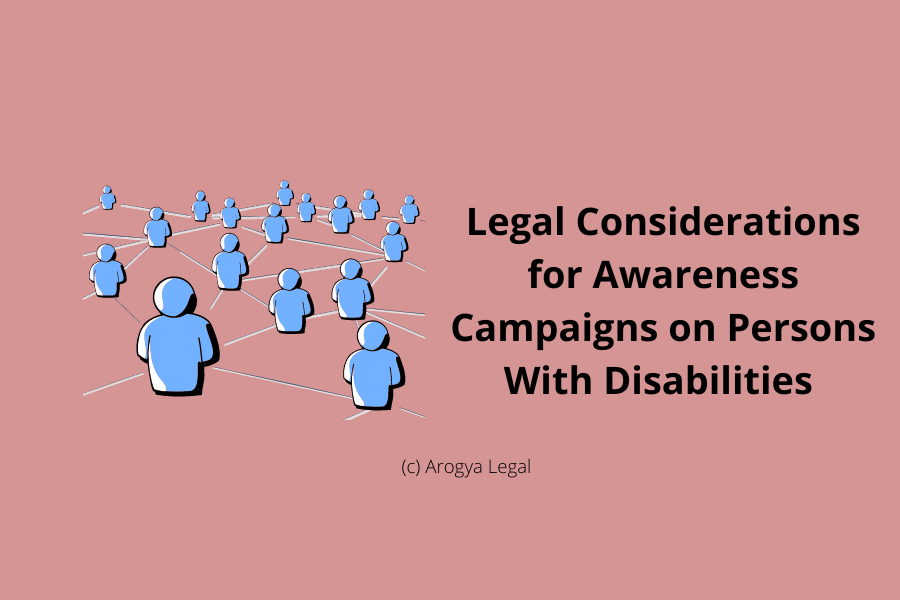 Legal Considerations for Awareness Compaigns on Persons with Disabilities in India